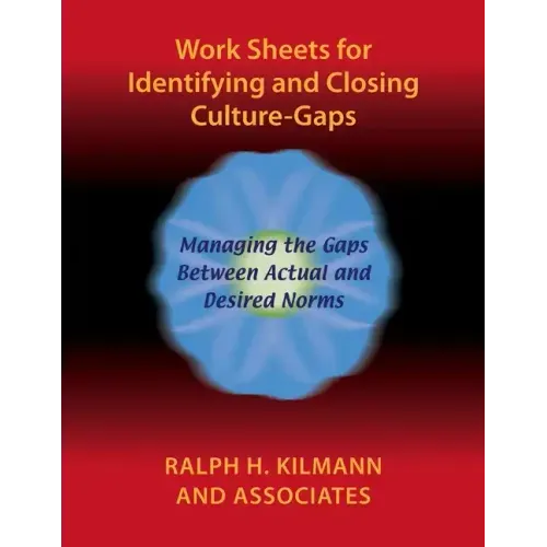 Work Sheets for Identifying and Closing Culture-Gaps