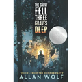 The Snow Fell Three Graves Deep: Voices from the Donner Party