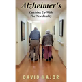 Alzheimer's: Catching Up With The New Reality
