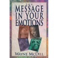 The Message in Your Emotions