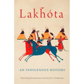 Lakhota: An Indigenous History Volume 281
