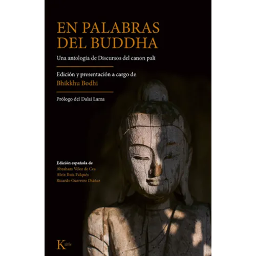 En Palabras del Buddha: Una Antología de Discursos del Canon Pali