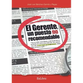 El gerente, un puesto no recomendable