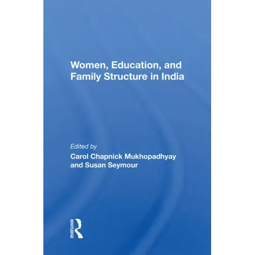 Women, Education, and Family Structure in India