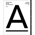 Moholy-Nagy and the New Typography: A-Z