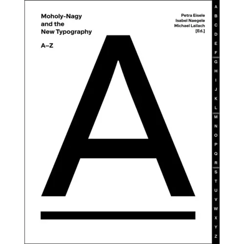 Moholy-Nagy and the New Typography: A-Z