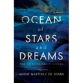 Ocean of Stars and Dreams