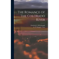 The Romance of The Colorado River