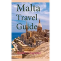 Malta Travel Guide: Early History and Before History, Tourism Information