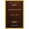 An Empress in Exile: My Days in Doorn