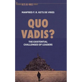 Quo Vadis?: The Existential Challenges of Leaders