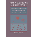 Foundations of Free Will