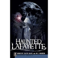 Haunted Lafayette