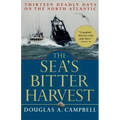 The Sea's Bitter Harvest: Thirteen Deadly Days on the North Atlantic