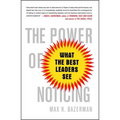The Power of Noticing: What the Best Leaders See
