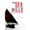 The Sea and the Hills: The Life of Hussain Najadi