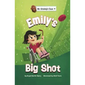 Emily's Big Shot