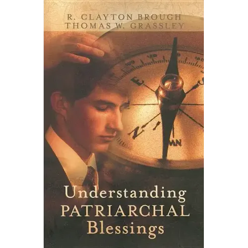 Understanding Patriarchal Blessings