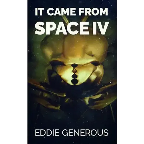 It Came From Space IV: The Gathering