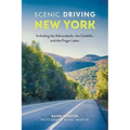 Scenic Driving New York: Including the Adirondacks, the Catskills, and the Finger Lakes