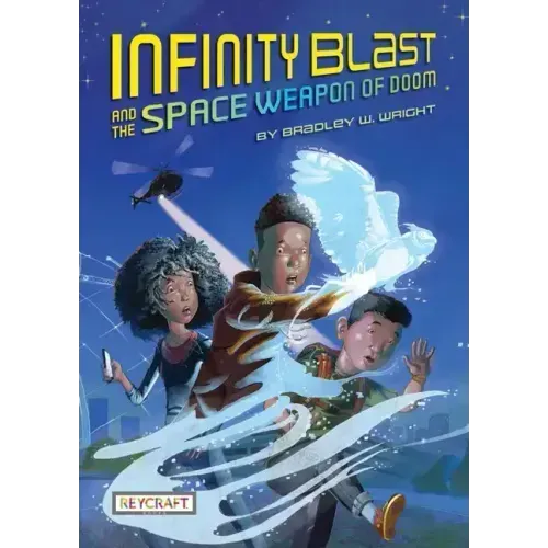 Infinity Blast and the Space Weapon of Doom (Infinity Blast, Book #1)