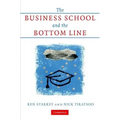 The Business School and the Bottom Line