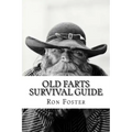 An Old Farts Survival Guide