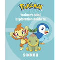 Pokémon: Trainer's Mini Exploration Guide to Sinnoh