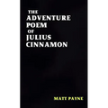The Adventure Poem of Julius Cinnamon