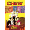Chew Volume 11: The Last Suppers