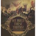 We Hold These Truths! The US Declaration of Independence and Britain's Retaliation Grade 7 Children's American History