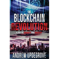The Blockchain Revolution: a Tale of Insanity and Anarchy