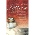 Keep All My Letters: The Civil War Letters of Richard Henry Brooks, 51st Georgia Infantry
