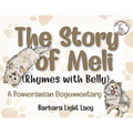 The Story of Meli (Rhymes with Belly): A Pomeranian Dogumentary