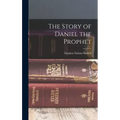 The Story of Daniel the Prophet