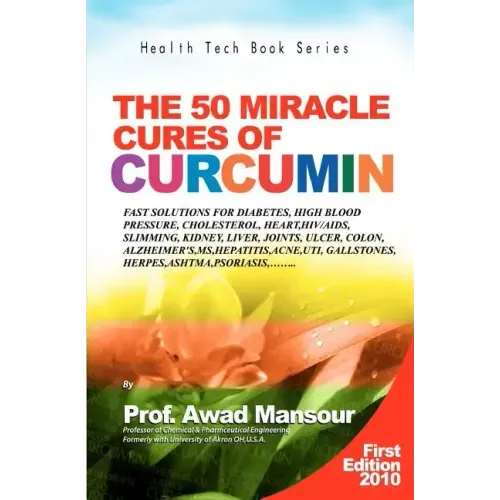 The 50 Miracle Cures of Curcumin