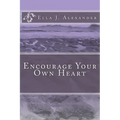 Encourage Your Own Heart