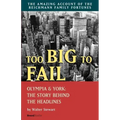 Too Big to Fail: Olympia & York: The Story Behind the Headlines
