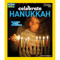 Celebrate Hanukkah: With Light, Latkes, and Dreidels