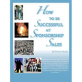 How to Be Successful at Sponsorship Sales