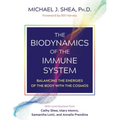 The Biodynamics of the Immune System: Balancing the Energies of the Body with the Cosmos