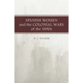 Spanish Women and the Colonial Wars of the 1890s