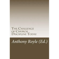 The Challenge of Church Discipline Today