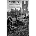 Ypres: The Holy Ground of British Arms