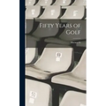 Fifty Years of Golf