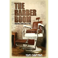 The Barber Boom: Creating A Subculture