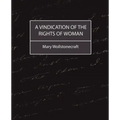 A Vindication of the Rights of Woman