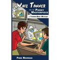 Whiz Tanner and the Phony Masterpiece