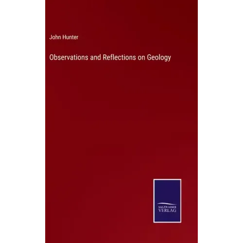 Observations and Reflections on Geology
