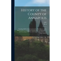 History of the County of Annapolis: Including old Port Royal and Acadia: With Memoirs of its Representatives in the Provincial Parliament, and Biograp